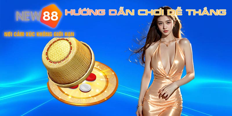 Hướng dẫn xóc đĩa online tại New88 may mắn và dễ trúng