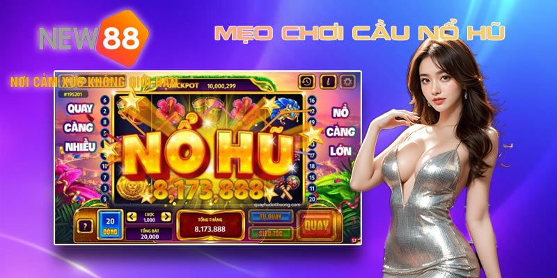 Những mẹo chơi nổ hũ tài xỉu chính xác 