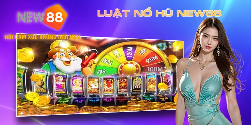 Nổ hũ New88 có luật chơi đơn giản